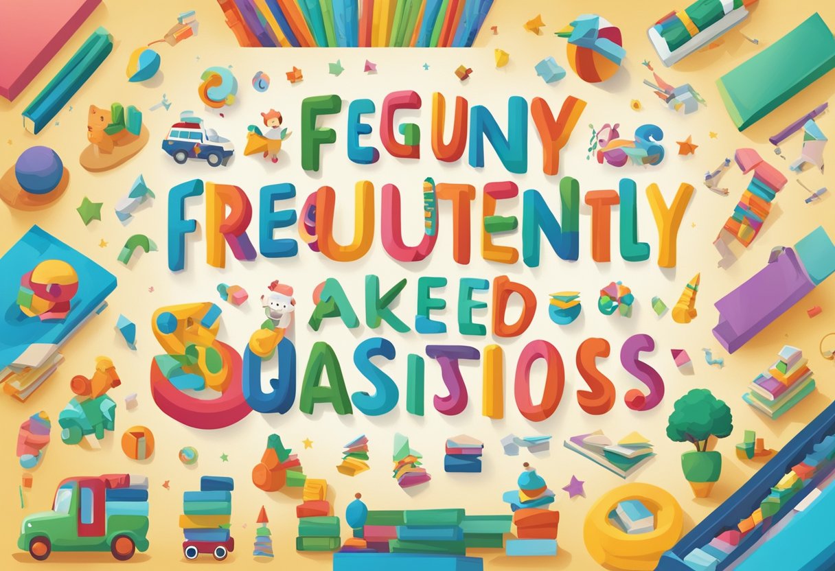 A colorful sign with "Frequently Asked Questions" in bold letters, surrounded by playful illustrations of children's toys and books
