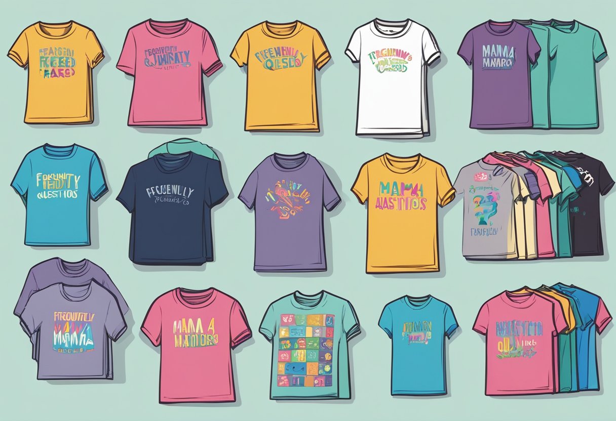 A stack of colorful t-shirts with "Frequently Asked Questions mama" designs laid out on a table